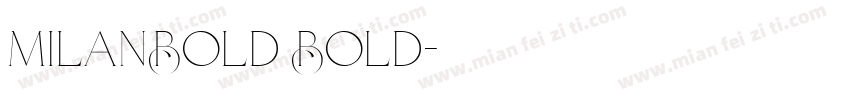 MilanBold Bold字体转换